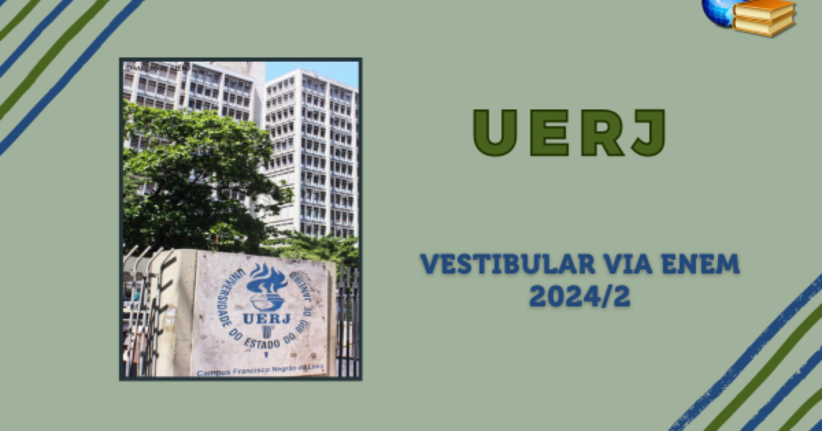 Inscrições abertas para Vestibular 2024/2 via Enem da UERJ