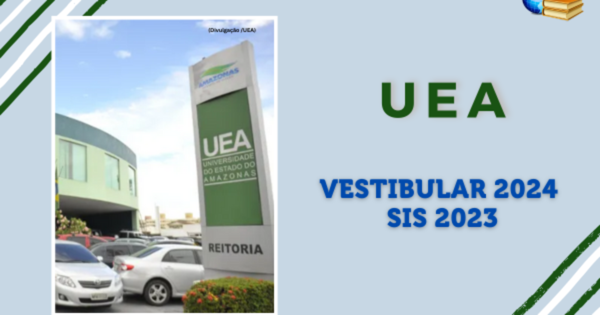 Koka Edital de matrículas divulgado para o Vestibular 2024 da UEA