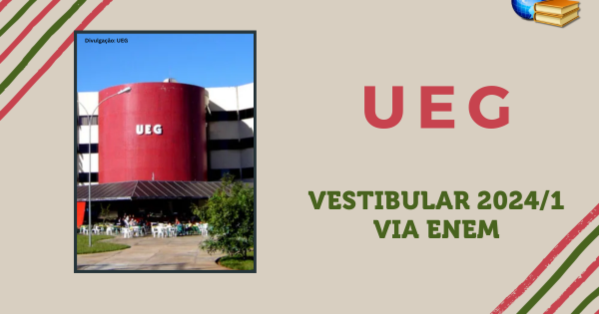 UEG abre inscrições para Vestibular 2024/1 com notas do Enem